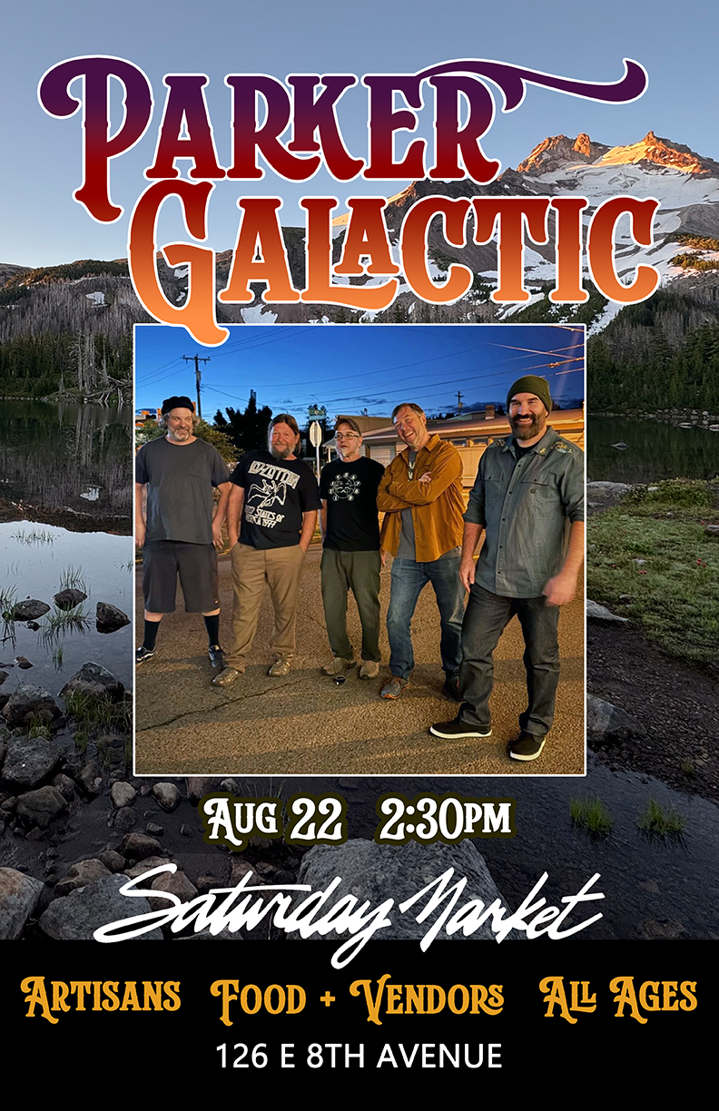 Parker Galactic poster for August 22, 2026 show at Eugene Saturday Market.