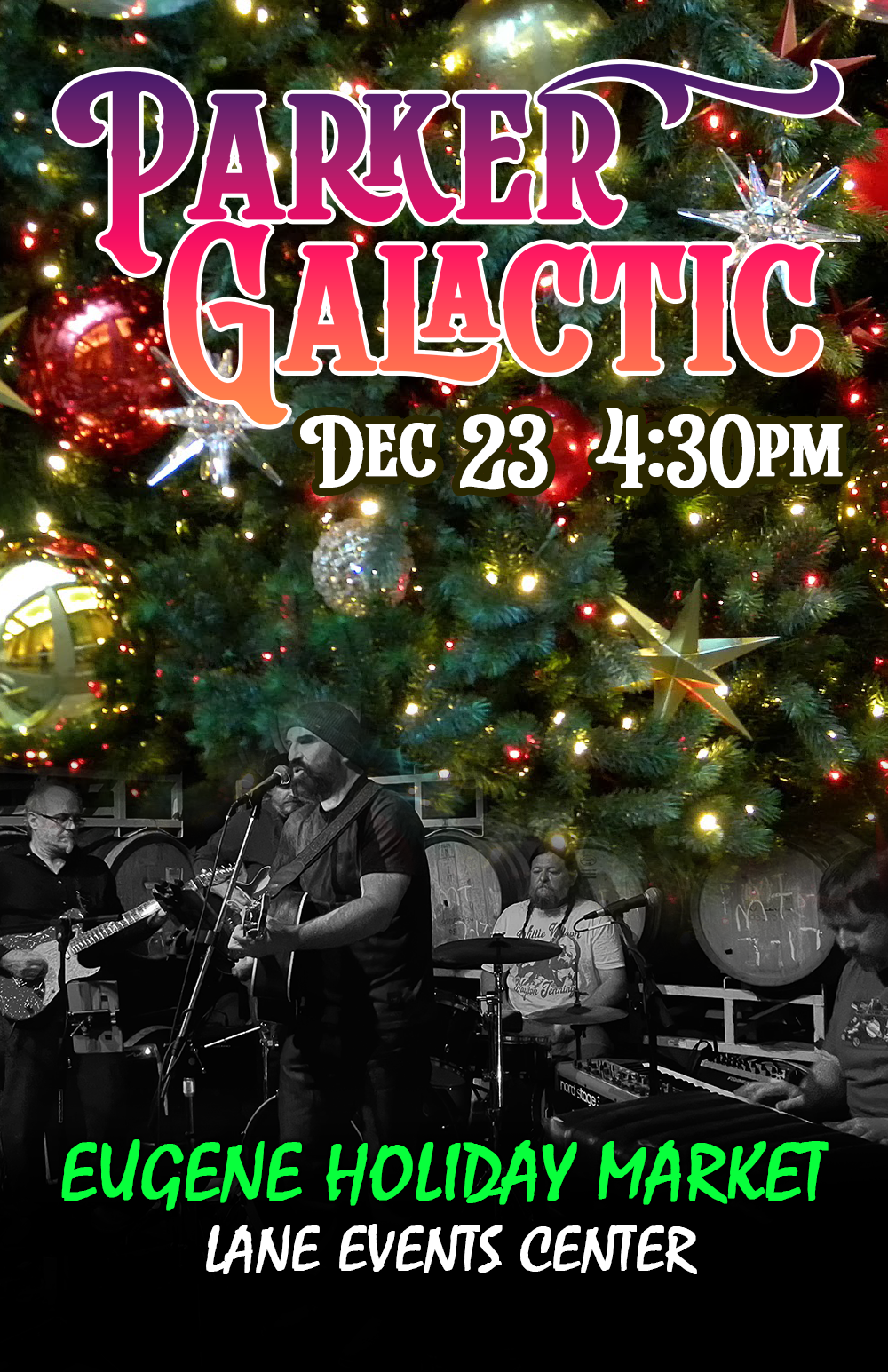 Parker Galactic poster for the show on December 23 2025 at Eugene Holiday Market.